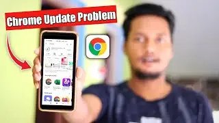 Chrome Update Problem || Google Chrome not updating Play in Store 🔥