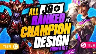 BEST DESIGNED JUNGLERS From A-Z! | League of Legends Season 12 Best Junglers