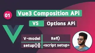 #1 Vue3 | Options Api Vs Composition Api v-model & ref