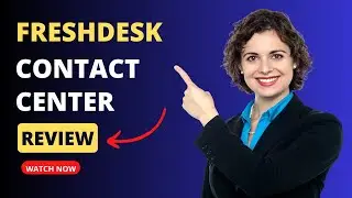 Freshdesk Contact Center: Streamlining Customer Support Review