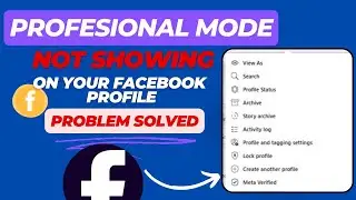 Professional mode not showing on Facebook profile problem solved