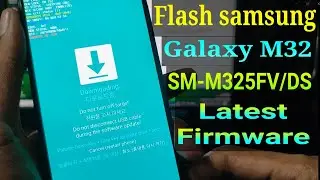 Flash samsung M32 (SM-M325FV/DS)