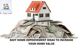 Easy Home Improvement Ideas to Increase Your Home Value | Easy Home improvement Idea