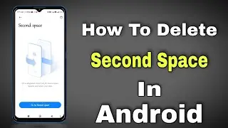 How To Delete Second Space In Android | Remove Second Space In mi phone