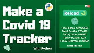 Make a Covid19 Tracker with Python | API Based | Python Project for Beginners