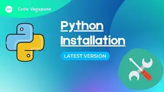 Python Installation | Install Python on Windows 10 | Python Tutorial |Python Training|Code Vegapunk