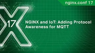 NGINX and IoT: Adding Protocol Awareness for MQTT