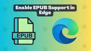 How to Enable EPUB Support in Microsoft Edge to Read eBooks