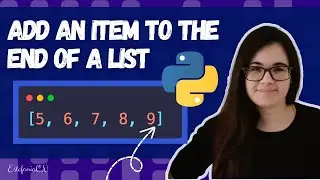 Add an Item to the End of a List | Python for Beginners