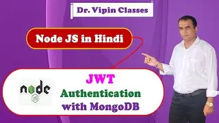 33. JWT Authentication with MongoDB in Node JS Hindi | Dr Vipin Classes