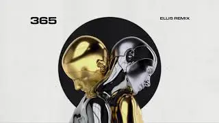 Zedd, Katy Perry - 365 (Ellis Remix)