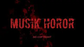 Backsound Horor | Musik Horor | Backsound Misteri | Musik Seram | No Copyright | Koceak Music