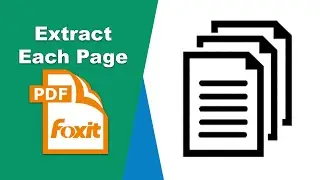 How to extract each page as a new pdf file in Foxit PDF Editor