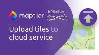 Upload tiles to cloud service | MapTiler (Desktop) Engine