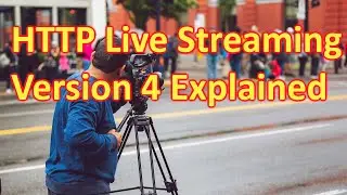 HTTP Live Streaming (HLS) Explained with an MP4 Streaming