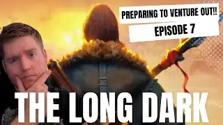 The long dark - Preperation for the journey ahead