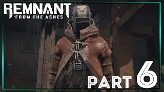 ГОЛОВОРЕЗЫ БРАБУСА - прохождение Remnant From the Ashes #6