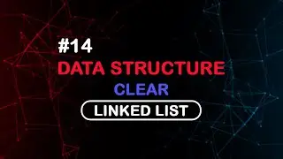 14 مسح او تنظيف Linked list في لغة السي شارب - Clear Linked List in C Sharp