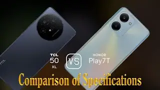 TCL 50 XL vs. Honor Play7T: A Comparison of Specifications