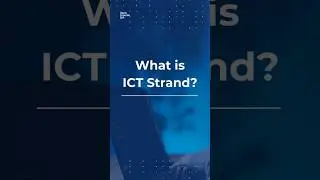 What is ICT Strand? 