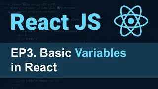 React JS Tutorial - 3 - Basic Variables in React