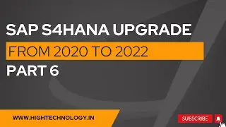 SAP S4/HANA 2020 to S4/HANA 2022 Upgrade  | How to Upgrade SAP HANA | S4/Hana Upgrade