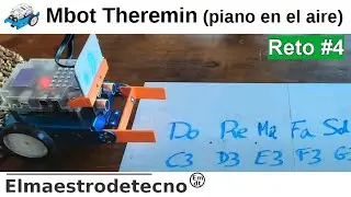 Mbot cantarín. Theremin o piano aéreo. Reto 4 # Mbot- Por USB o con matriz de leds