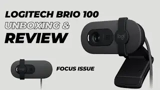 Logitech Brio 100 Webcam Unboxing and Review