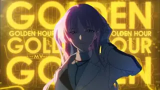 Golden Hour -「AMV」- Anime MV l Anime AMV Music Tv