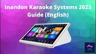 Inandon Karaoke System 2023 NYC US Based Official Seller 音王卡拉OK机，美国纽约服务 （English Guide and Walkthru)