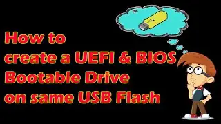 Ho to create UEFI BIOS bootable Drive on the same USB Flash