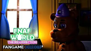 FNAF World: The Resurrection Teaser Trailer #1 (Fangame Direct 2)