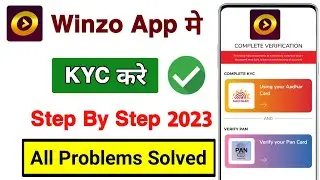 winzo complete your kyc | winzo app me kyc kaise kare | winzo ka kyc kaise kare | add kyc problem