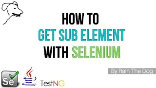 How to get sub element | Advanced Selenium tutorial