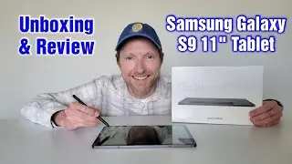 Samsung Galaxy S9 11” Tablet Review