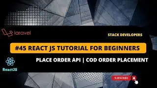 #45 React JS Tutorial with Laravel | Place Order API | COD Order Placement