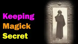 Keeping Magic Secret [Esoteric Saturdays]