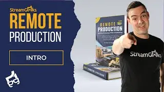 Intro to Remote Production (Chapter 1)