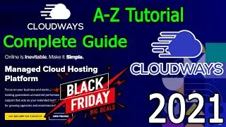 Complete Cloudways Tutorial [2021 Update] WordPress Setup | Domain Setup | SSL | Black Friday Deal