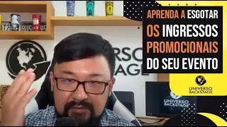 Aprenda a esgotar os ingressos promocionais do seu evento