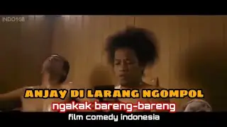 film comedy Indonesia dilarang ngompol ngakak full movie