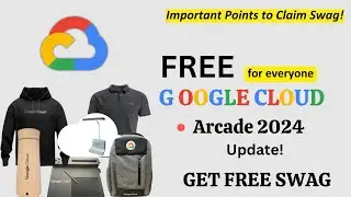 Google Cloud Arcade 2024 Update! || Free Google Swag