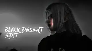 Kambulat - Привет | Black Desert Edit | BDO Dark Knight