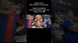 Speed react Inter Miami vs Cincinnati Messi Comeback, every time Messi is the real magic man. 😱