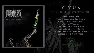 Vimur - The Timeless Everpresent (Full Album Premiere)