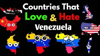Countries that Love/Hate Venezuela