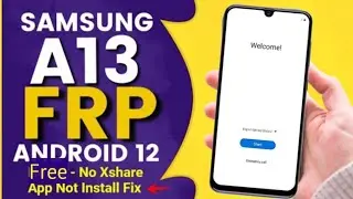 Samsung A13  FRP/Google Bypass 2022 Android 12 [ Old Method Not Work ] 2022 With free Tool