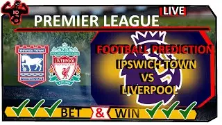Ipswich Town vs Liverpool - Shocking Premier League Prediction! Can Ipswich Stun the Reds?