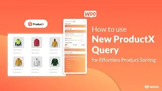 Product Sorting has Never Been This Easy with Query Builder in WooCommerce