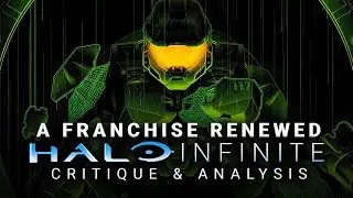 Halo Infinite: A Critique & Analysis